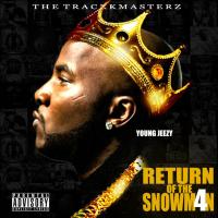 Young Jeezy - Return Of The Snowman 4