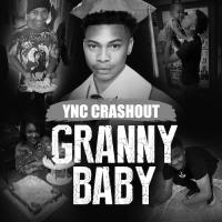 YNC Crashout - Granny Baby