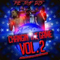 Changin' The Game V2 #CTG Hosted By @TheRealTrapDJ & @StreetCMuzik