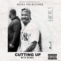 CUTTING UP WITH BENNY PRESENTED BY BENNY THE BUTCHER