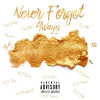 4Wayy - Never Forgot