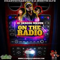 DJ Skroog Mkduk - On The Radio