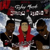Malcolm N Flexxx "The Blessings" Hosted By Djay Mando