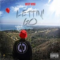 Nyzzy Nyce - Lettin Go