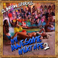 Clinton Sparks - My Awesome Mixtape 2