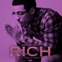 Kirko Bangz ft August Alsina - Rich (Chopped & Screwed)