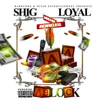 Shig  Loyal - A-Block