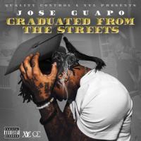 @JoseGuapo - Graduated From The Streets 