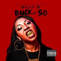 Billy B - Buck 50