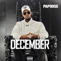 Papoose - December