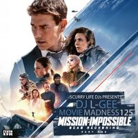 SCURRY LIFE DJ'S PRESENTS DJ L-GEE [MOVIE MADNESS 125 MISSION IMPOSSIBLE DEAD RECKONING PART ONE]