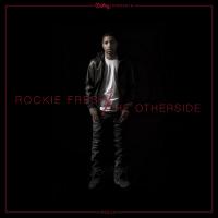Rockie Fresh - The Otherside Redux