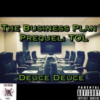 Deuce Deuce - The Business Plan Prequel The Outer Limitz