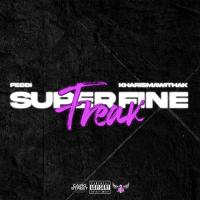 Super Fine Freak (feat. Kharismawithak)
