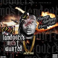 Chicago Santana & Money Pistol - Landovers Most Wanted