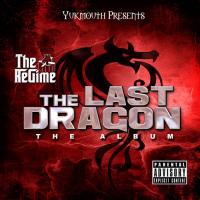 Yukmouth-The Last Dragon (The Album)