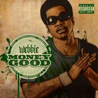Webbie - Money Good