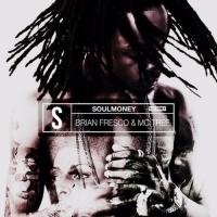 Brian Fresco - SoulMoney EP (Prod. By Tree)