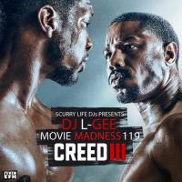 SCURRY LIFE DJ\'S PRESENTS DJ L-GEE [MOVIE MADNESS 119 CREED 3]
