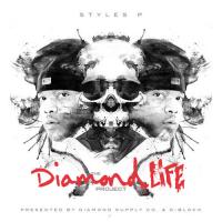 Styles P - The Diamond Life Project