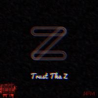 ZeTay - Trust Tha Z