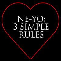 Ne-Yo - 3 Simple Rules
