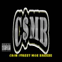 C$MB: CA$H $TREET MOE BREEZE