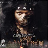 Montana Of 300 - Cursed With A Blessing