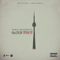 Boogz Boogetz & K Smith - A Week In Toronto