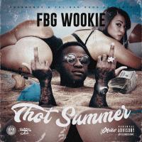 FBG Wookie - Thot Summer