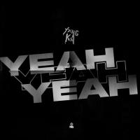 YXNG K.A - Yeah Yeah Yeah