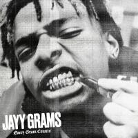 Jayy Grams - Every Gram Counts