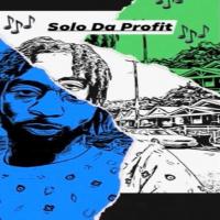 Solo Da Profit @solo_da_profit - Solo Been The Same