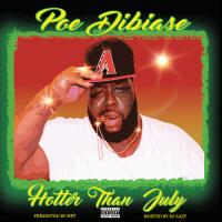 Poe DiBiase - Hotter Than July