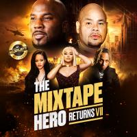 The Mixtape Hero Returns VII