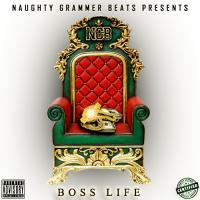 Naughty Grammer Beats - Boss Life - Featuring Various Artists