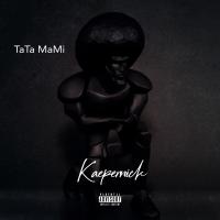 TaTa MaMi - Kaepernick