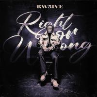 RW 5ive - Right or Wrong