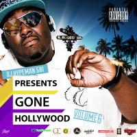 DJ HYPEMAN501 PRESENTS GONEHOLLYWOOD 6