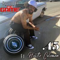 LaFerrell @laferrelliny - .45 Hosted by The Game feat. Hustle Coleman