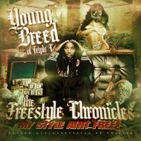 Young Breed - The Freestyle Chronicles My Style A