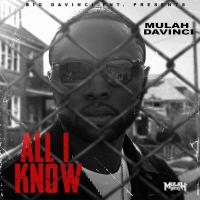 Mulah Davinci - All I Know
