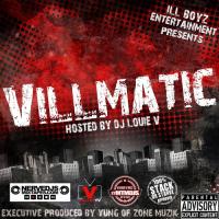 ILLBOYZ - Illboyz Entertainment Presents Villmatic