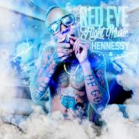 Hennessy - Red Eye Flight Music Hosted by C.A.S.H.K.I.N.G.S