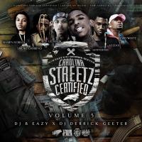 Dj B Eazy x Dj Derrick Geeter - Carolina Streetz Certified vol 5