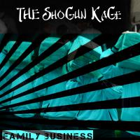 The ShoGun KaGe @kagemusic2000 - Family Business