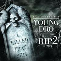 Young Dro - R.I.P. 2