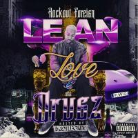 Rockout Foreign - Lean Love  Otha Drugz