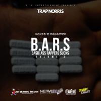 Trap Norris - B.A.R.S. Vol. 3 Hosted By DJ Skroog Mkdu