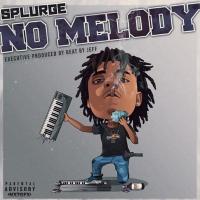 SSG Splurge - No Melody